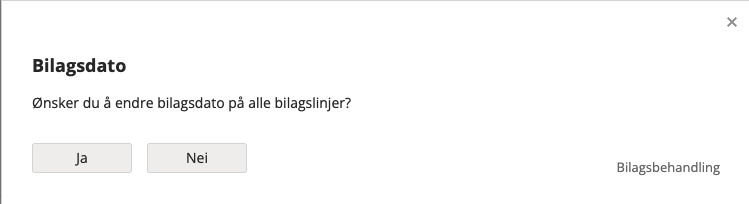 Melding om man ønsker å endre bilagsdato på alle linjer