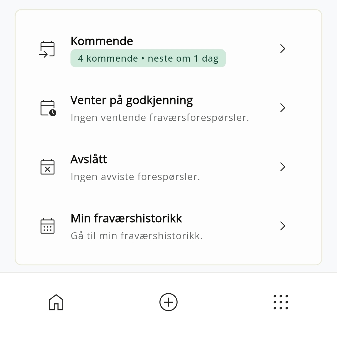 Kommende, venter på godkjenning, avslått og min fraværshistorikk i fravær