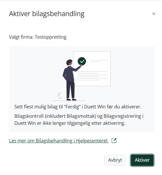 Dialog ved aktivering av Bilagsbehandling for firmaer uten Bilagskontroll.