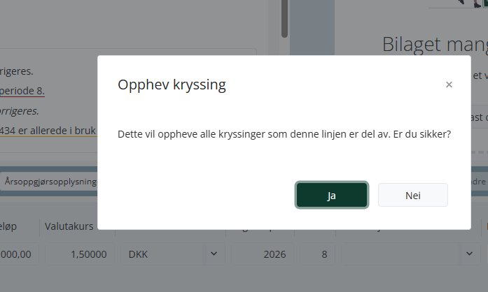 Dialog med spørsmål om å oppheve kryssing i bilagsbehandling
